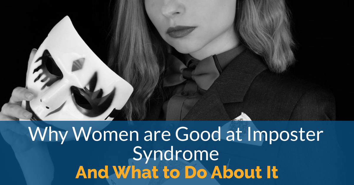 Why Women Are Good at Imposter Syndrome