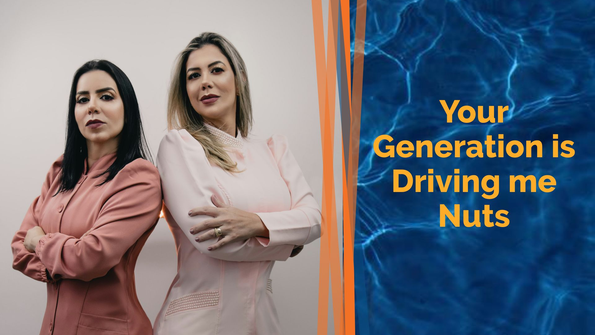 Your Generation is Driving me Nuts