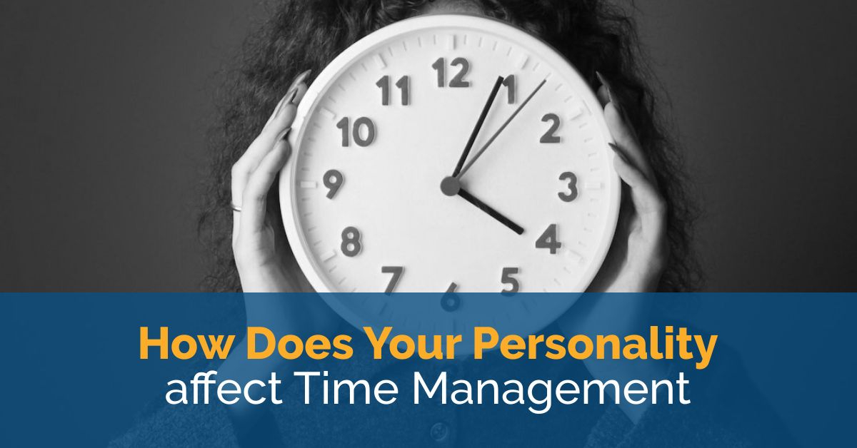 How Does Your Personality affect Time Management